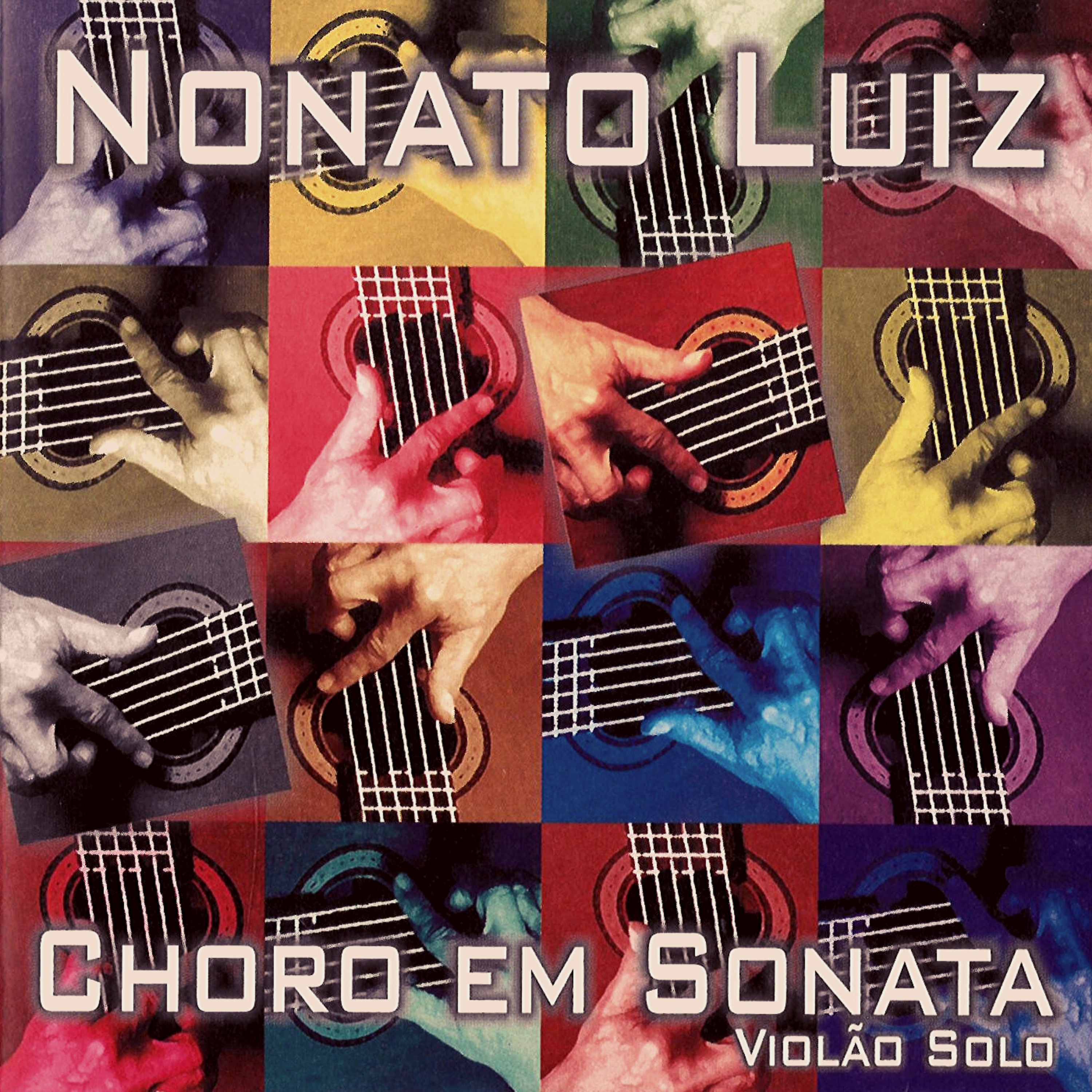 NONATO LUIZ – CHORO EM SONATA (2004)